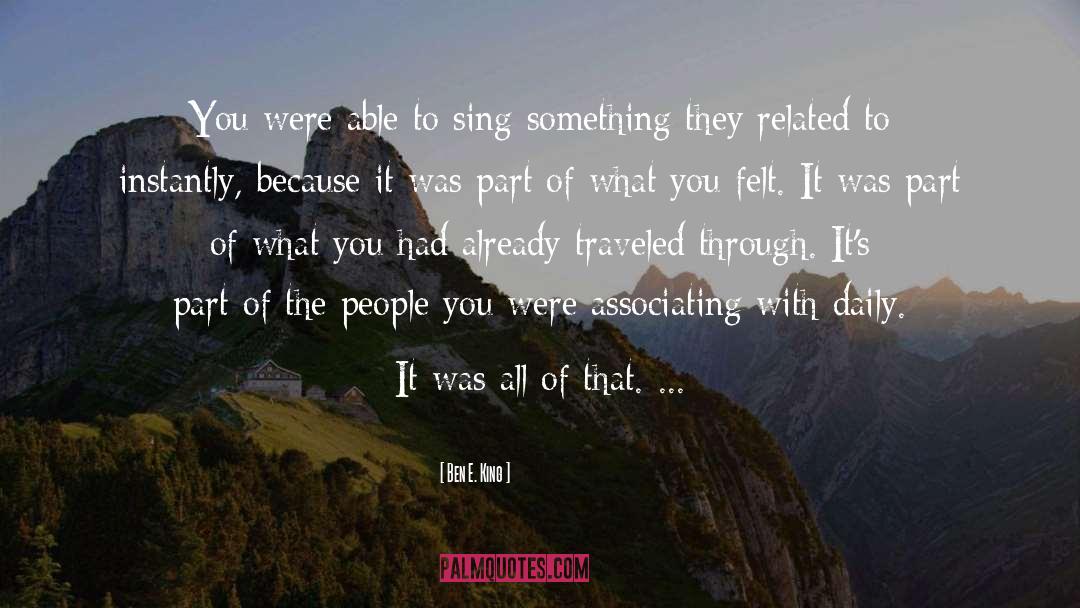 People That Lie quotes by Ben E. King