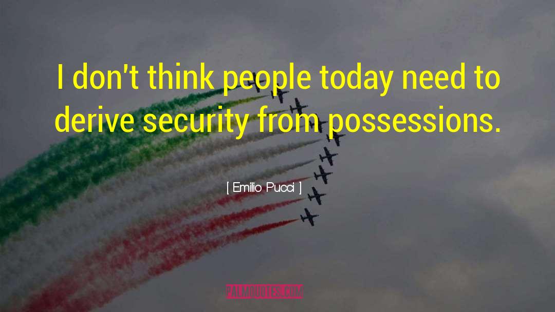 People Today quotes by Emilio Pucci