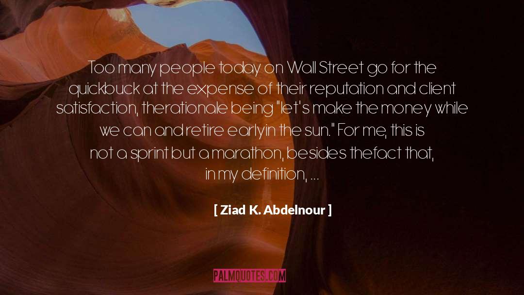 People Today quotes by Ziad K. Abdelnour