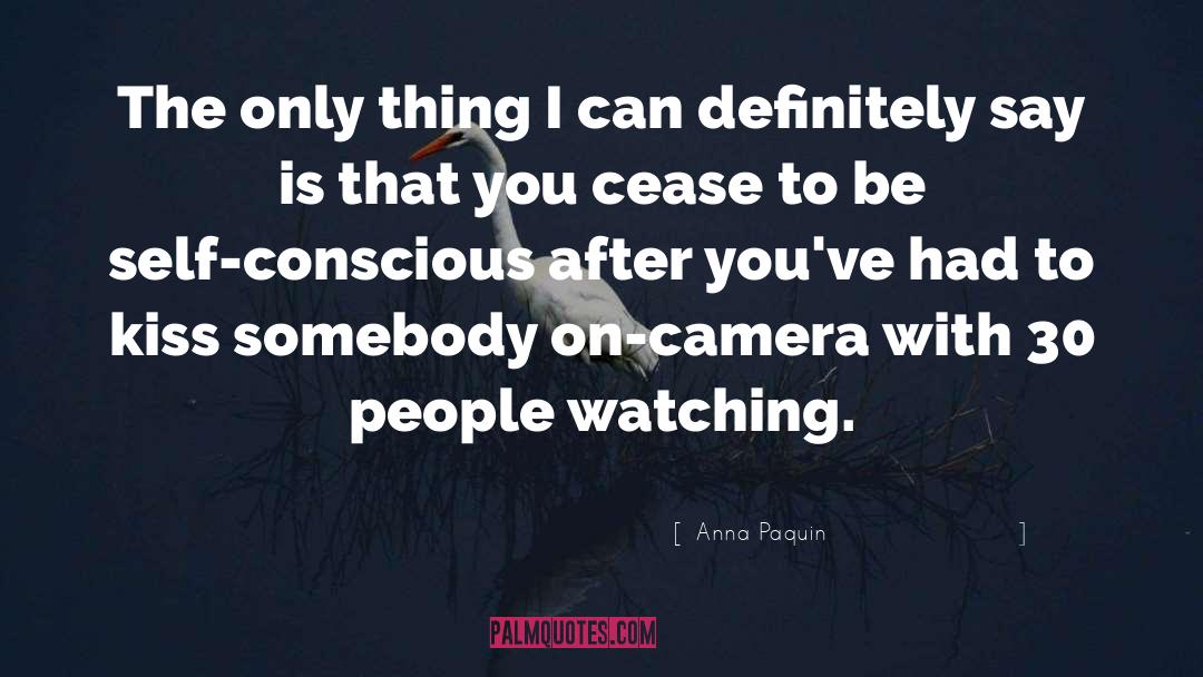 People Watching quotes by Anna Paquin