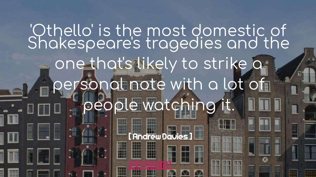 People Watching quotes by Andrew Davies
