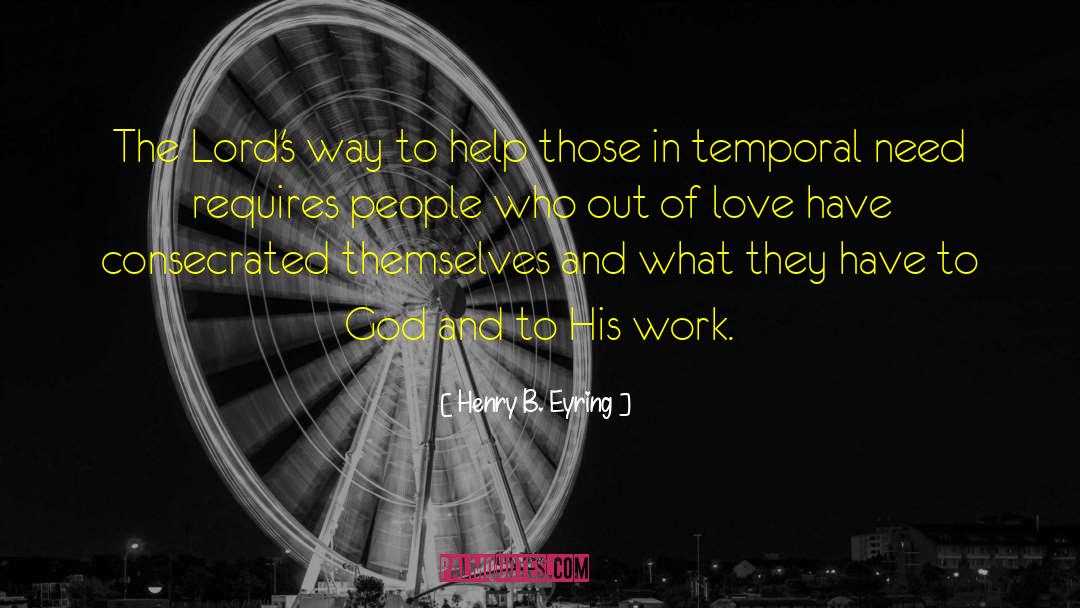 People Who Love Children quotes by Henry B. Eyring