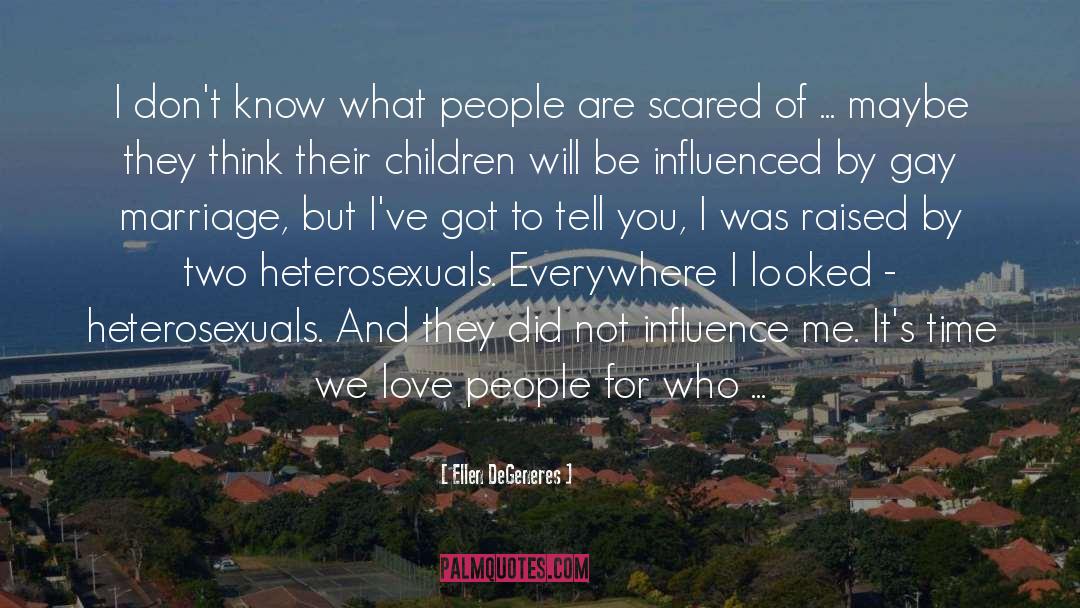 People Who Love Children quotes by Ellen DeGeneres