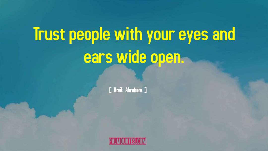 People Will Hurt You quotes by Amit Abraham