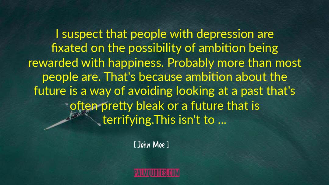 People With Depression quotes by John Moe