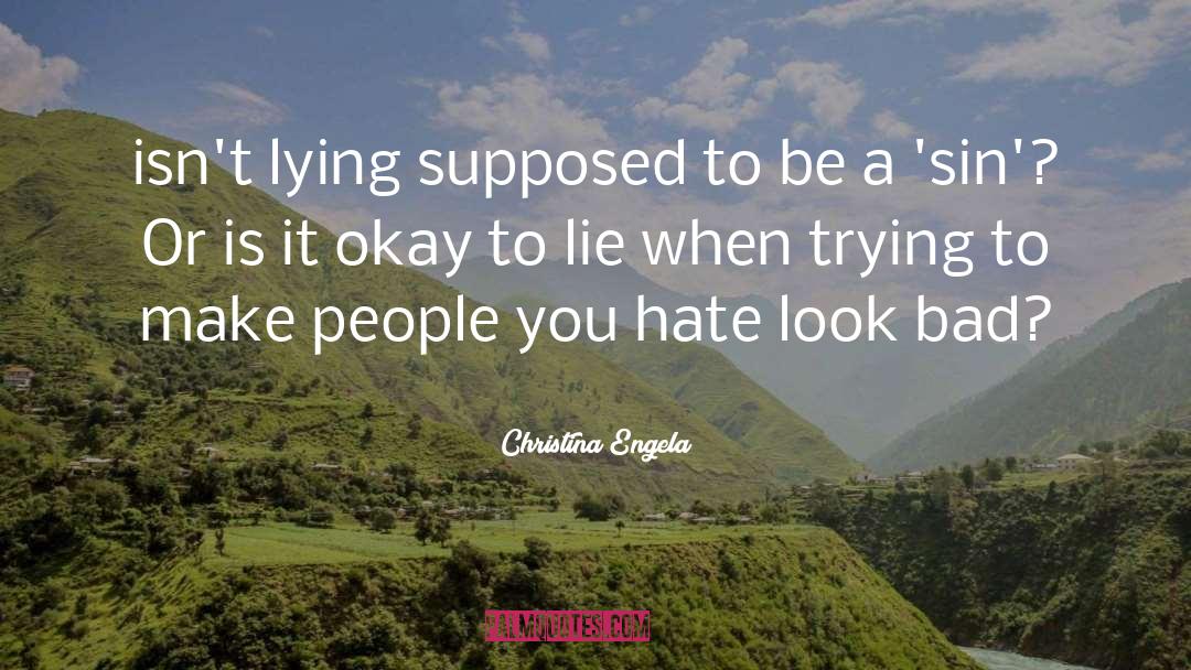 People You Hate quotes by Christina Engela