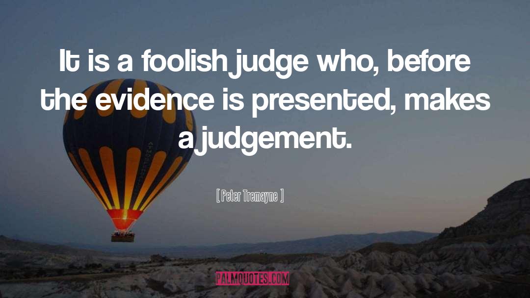 Peoples Judgement quotes by Peter Tremayne