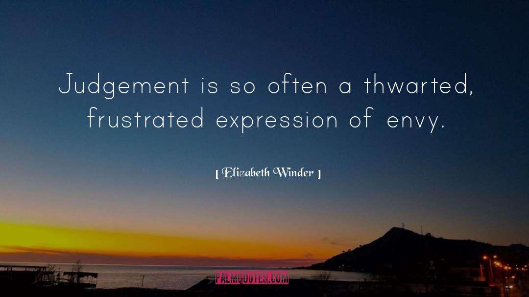 Peoples Judgement quotes by Elizabeth Winder
