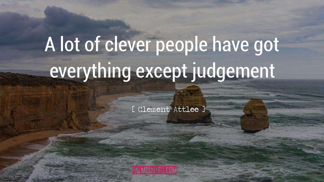 Peoples Judgement quotes by Clement Attlee