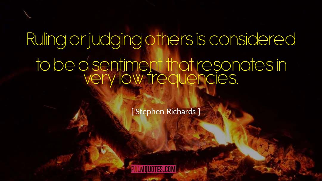 Peoples Judgement quotes by Stephen Richards