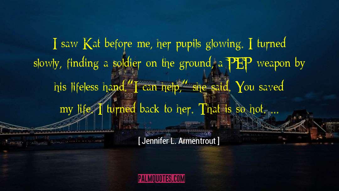 Pep quotes by Jennifer L. Armentrout