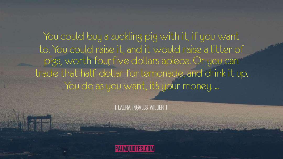 Peppard Pig quotes by Laura Ingalls Wilder