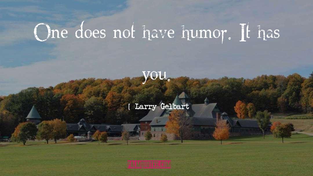 Peppermint Larry quotes by Larry Gelbart