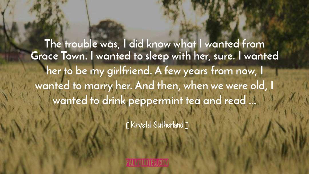 Peppermint quotes by Krystal Sutherland