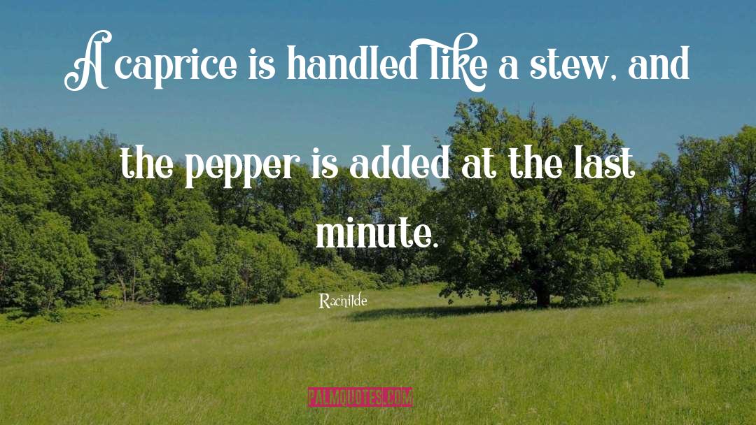 Peppers quotes by Rachilde