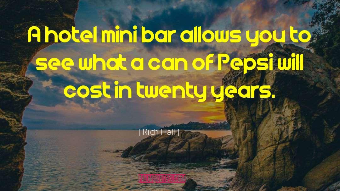 Pepsi quotes by Rich Hall