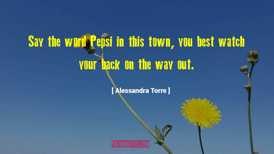 Pepsi quotes by Alessandra Torre