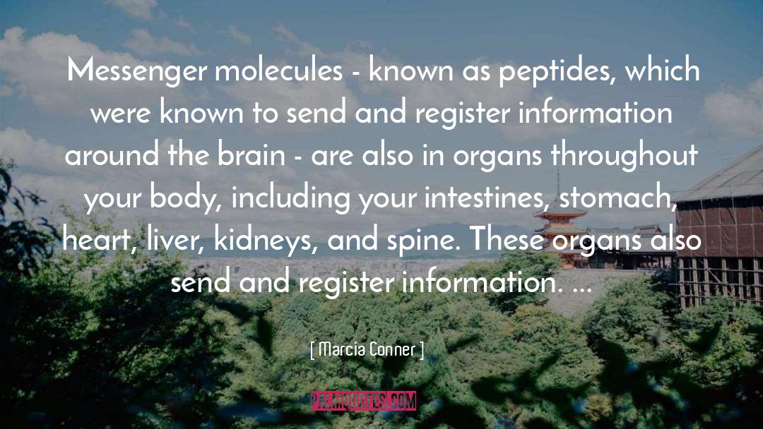 Peptides quotes by Marcia Conner