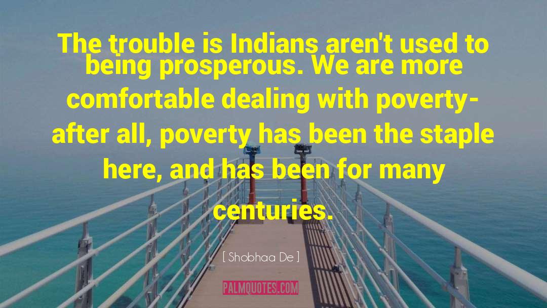 Pequot Indians quotes by Shobhaa De