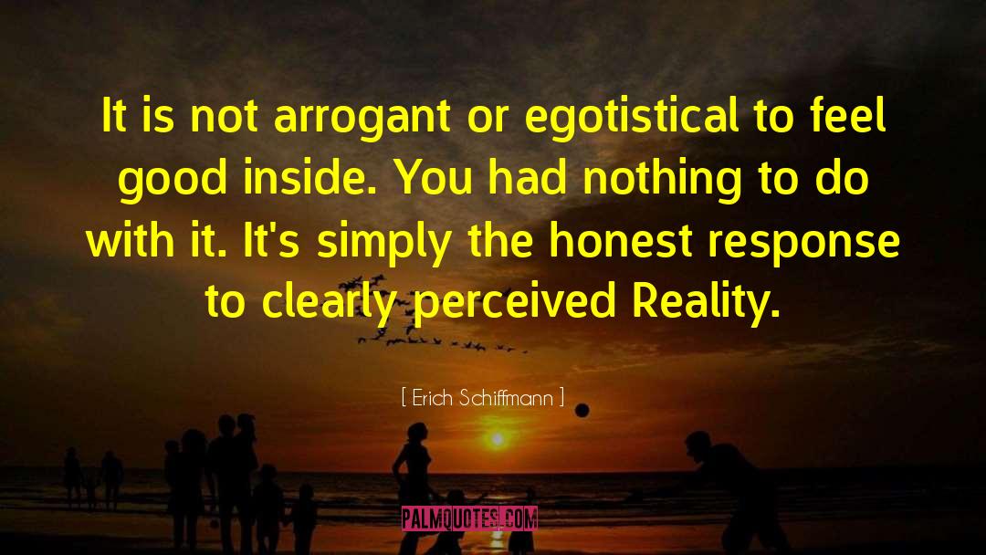 Perceived Reality quotes by Erich Schiffmann