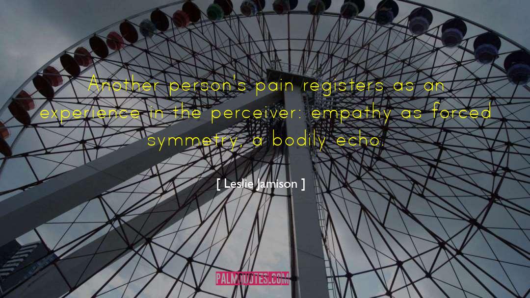 Perceiver quotes by Leslie Jamison