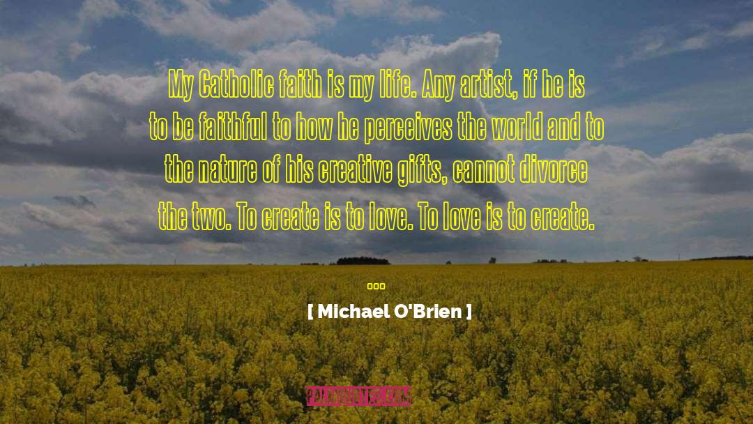 Perceives quotes by Michael O'Brien