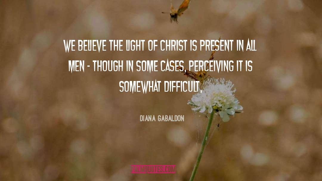 Perceiving quotes by Diana Gabaldon