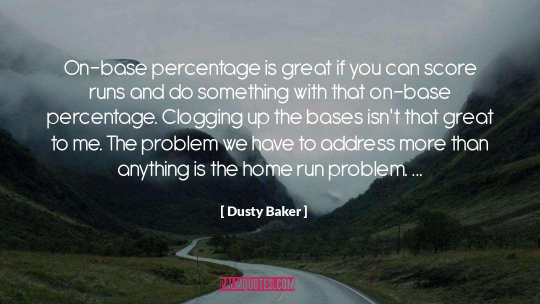 Percentages quotes by Dusty Baker