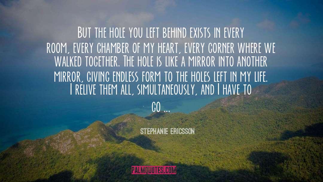 Perception Of Life quotes by Stephanie Ericsson