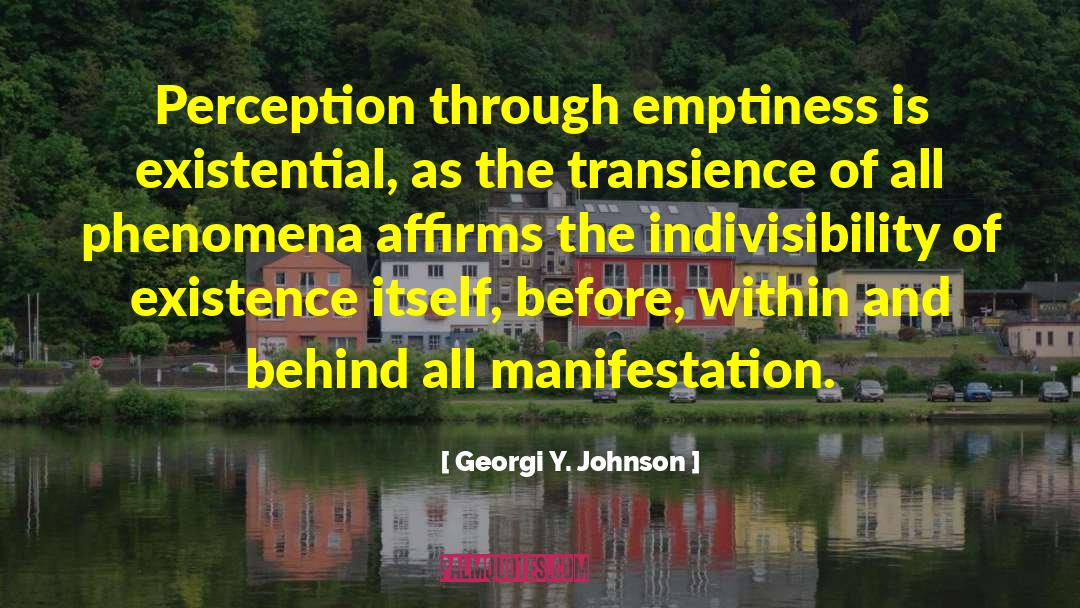 Perception Of Reality quotes by Georgi Y. Johnson
