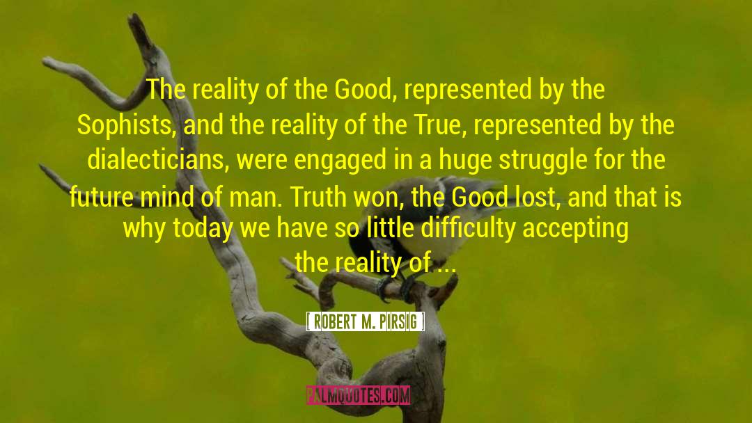 Perception Of Truth quotes by Robert M. Pirsig