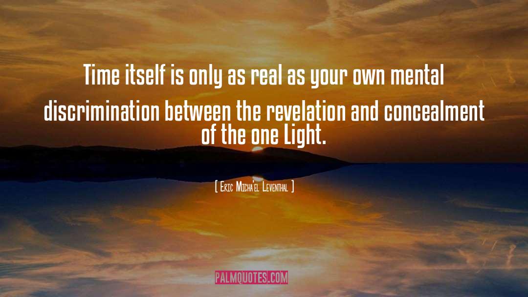 Perception Reality quotes by Eric Micha'el Leventhal