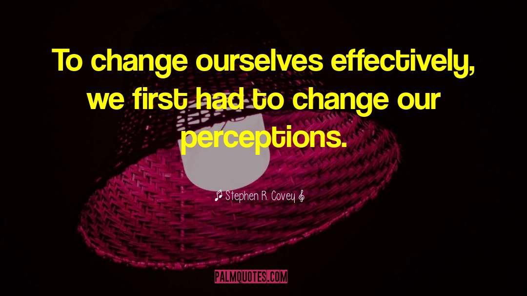 Perceptions quotes by Stephen R. Covey