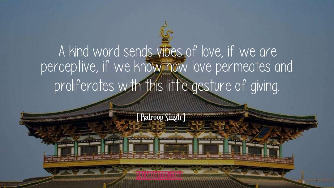 Perceptive quotes by Balroop Singh