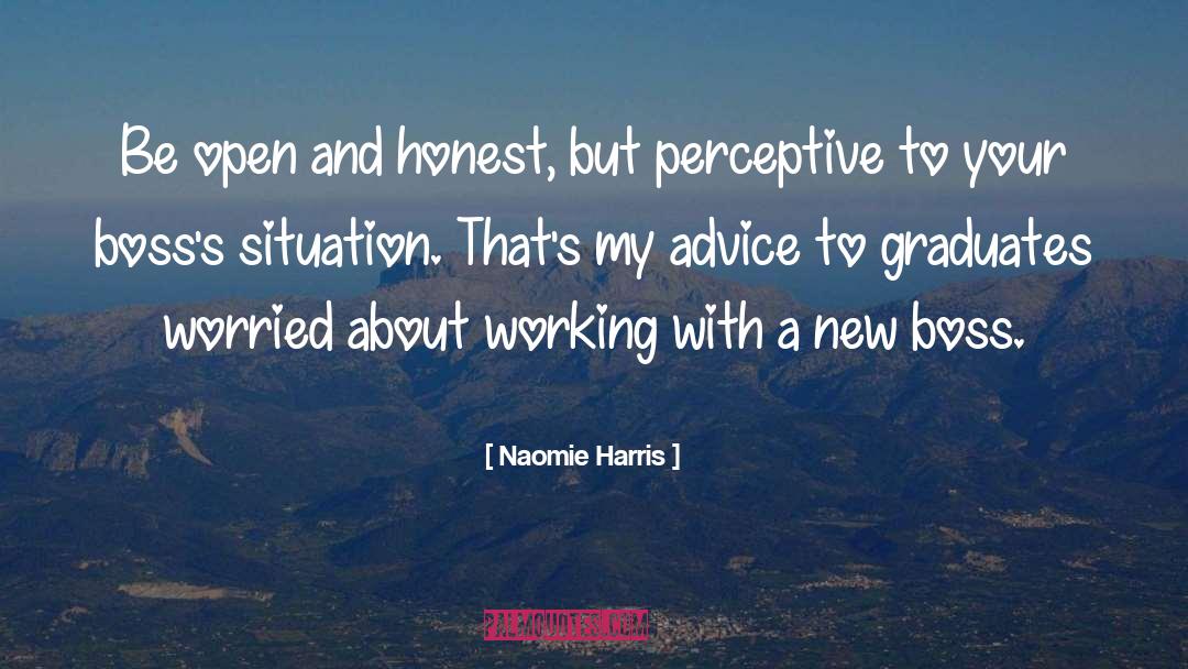 Perceptive quotes by Naomie Harris