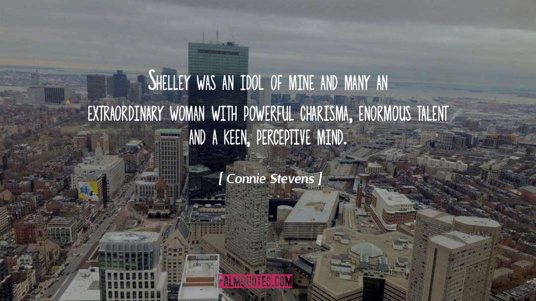 Perceptive quotes by Connie Stevens