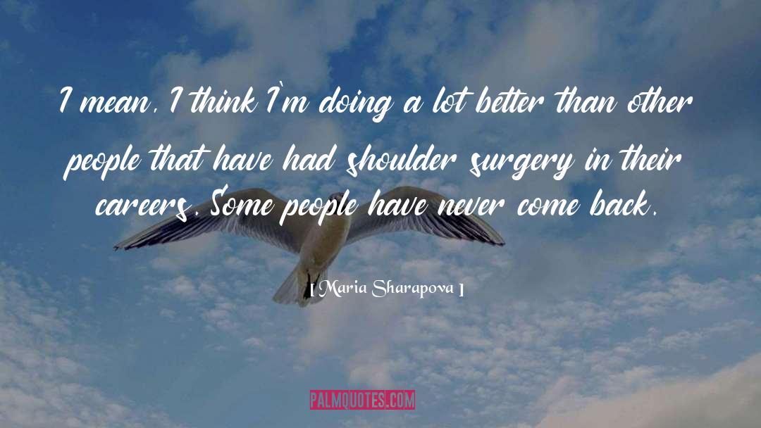 Perces Surgery quotes by Maria Sharapova