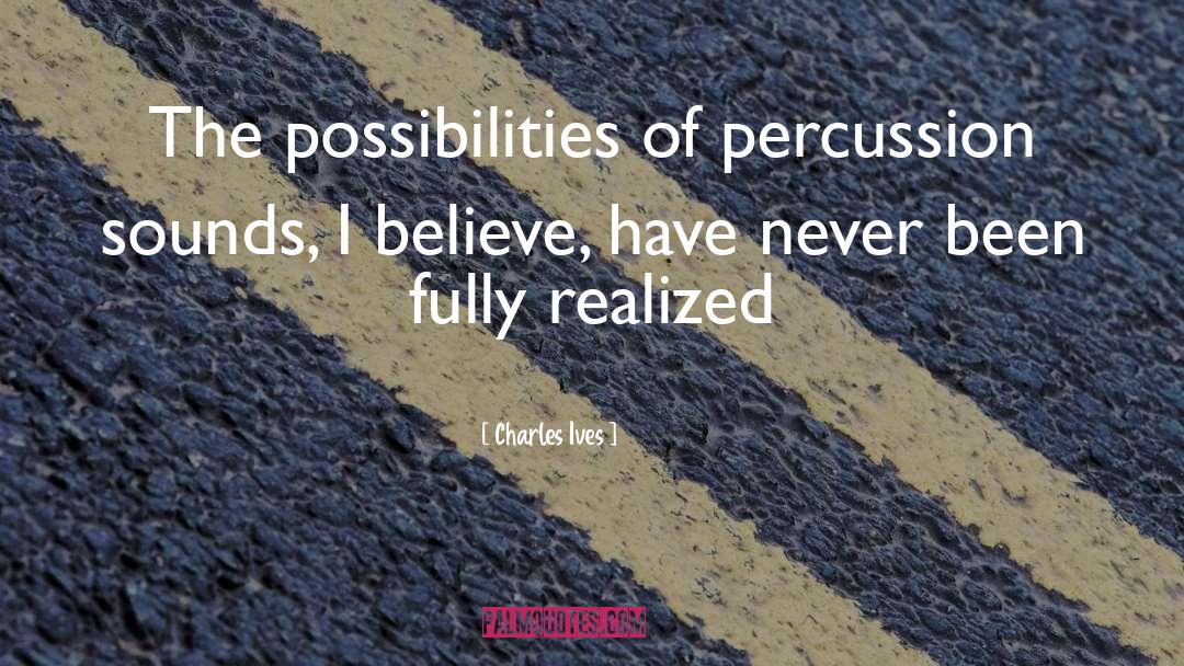 Percussion quotes by Charles Ives