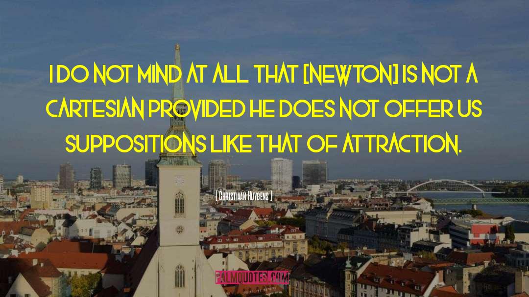 Percy Newton quotes by Christiaan Huygens