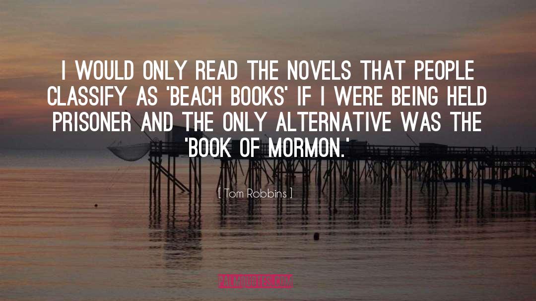 Perdido Beach quotes by Tom Robbins