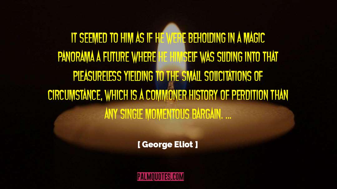 Perdition quotes by George Eliot