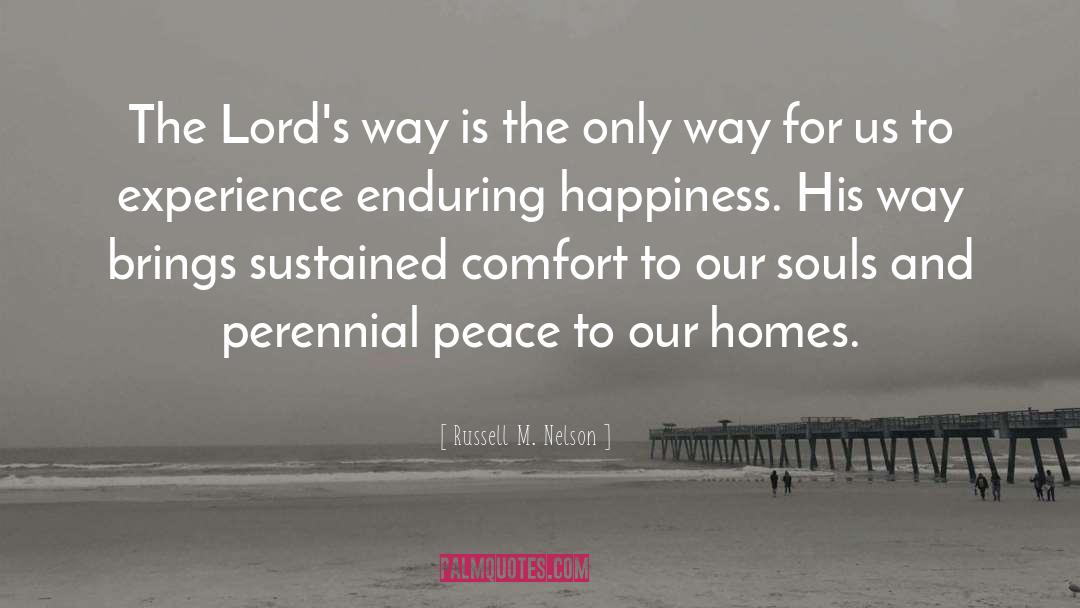 Perennial quotes by Russell M. Nelson