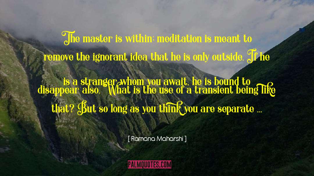 Perenungan Master quotes by Ramana Maharshi