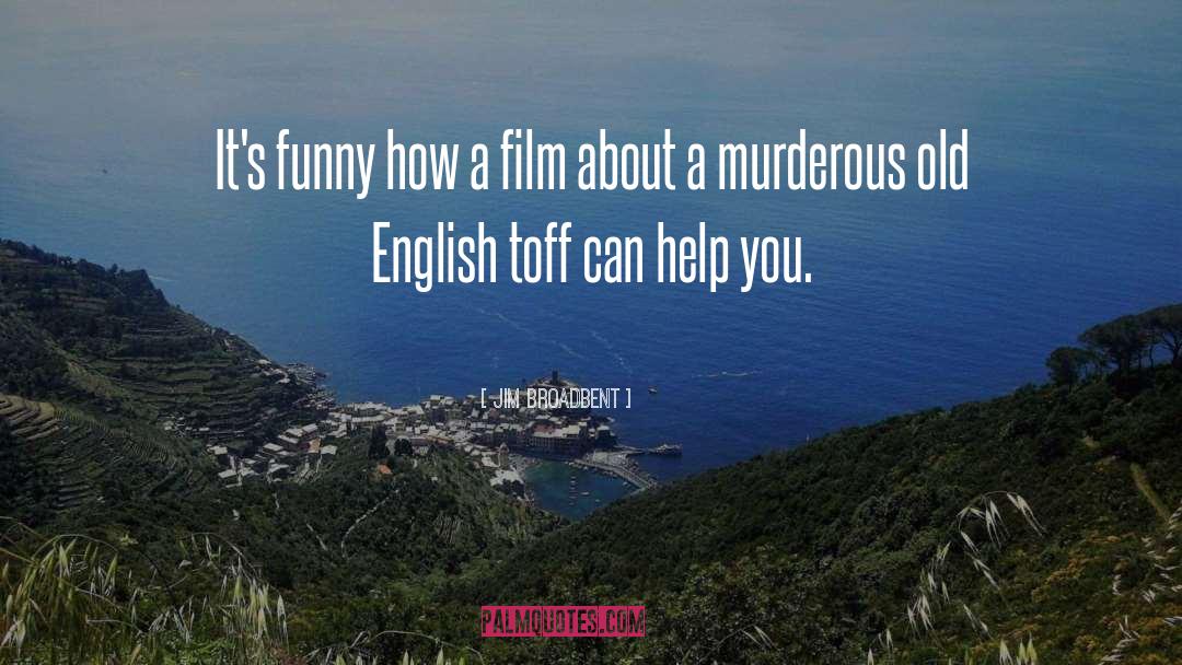 Perfeccionar English quotes by Jim Broadbent