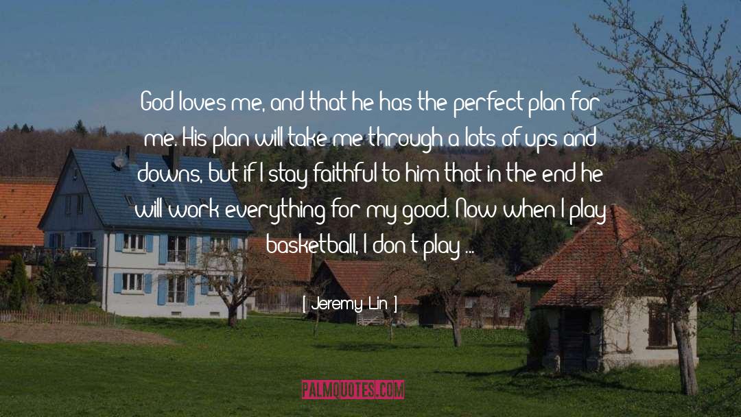 Perfect And Good quotes by Jeremy Lin