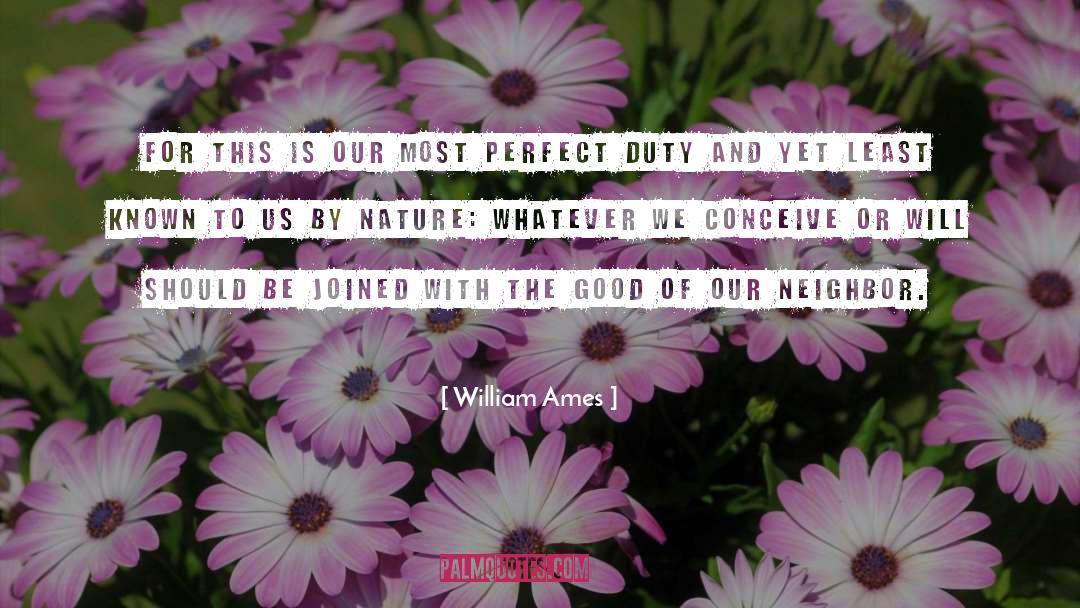 Perfect And Good quotes by William Ames