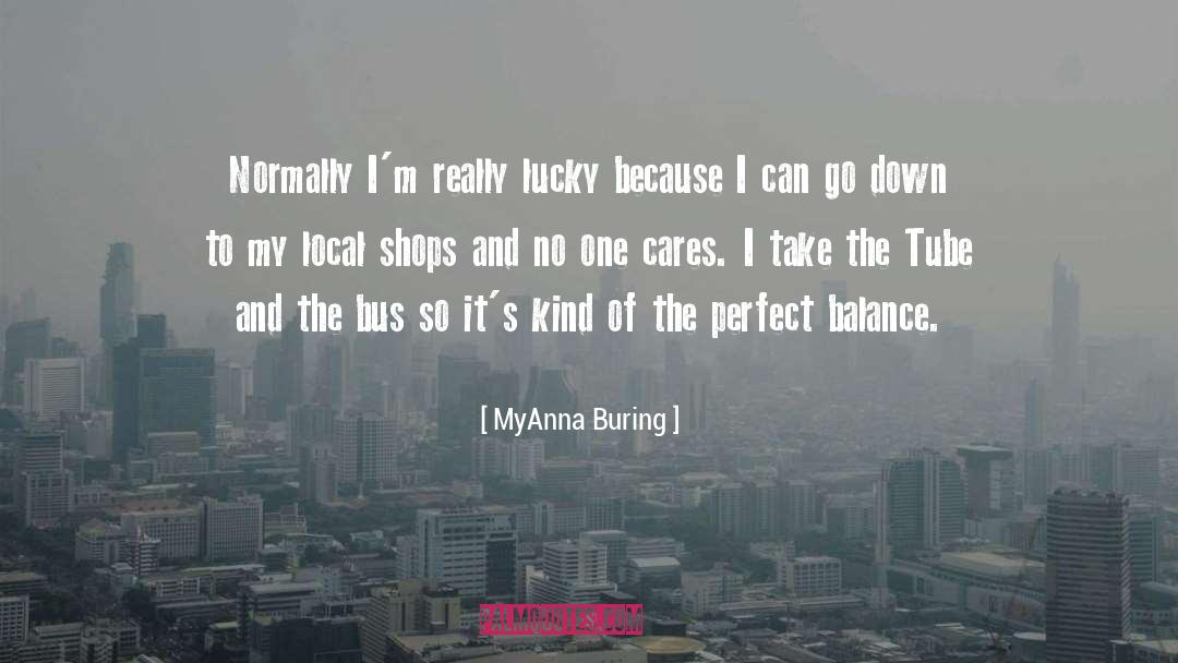 Perfect Balance quotes by MyAnna Buring