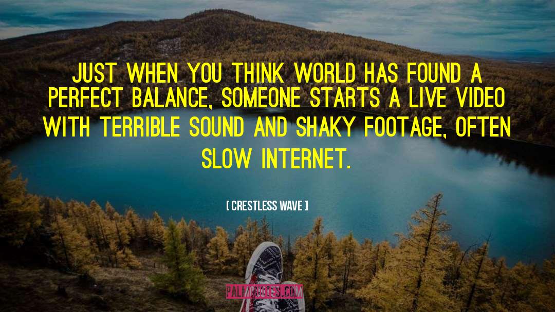 Perfect Balance quotes by Crestless Wave
