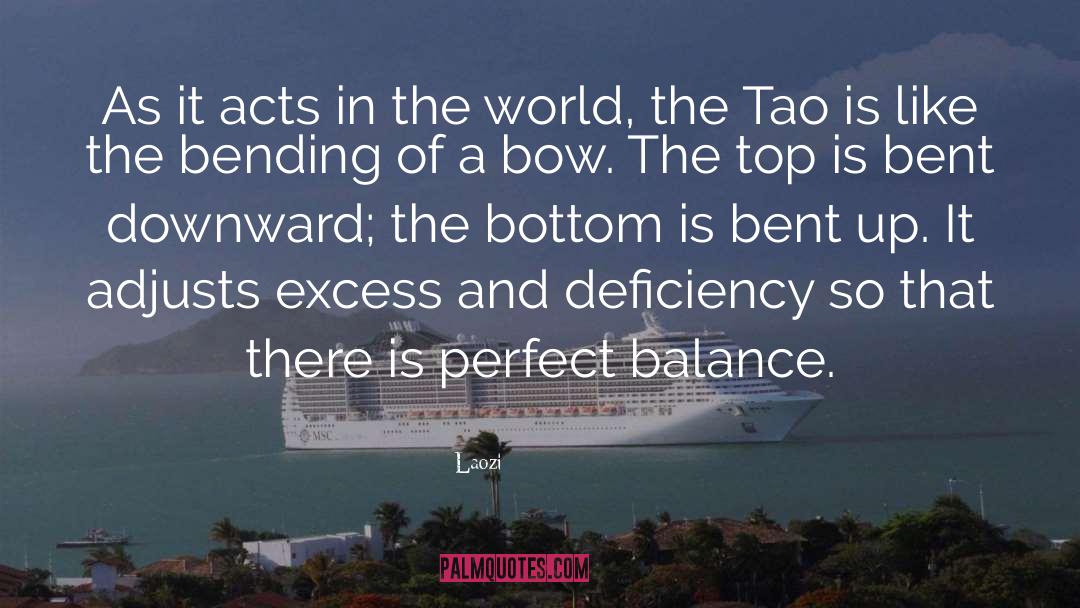 Perfect Balance quotes by Laozi