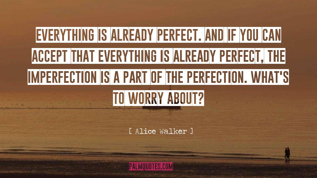 Perfect Boyfriend quotes by Alice Walker